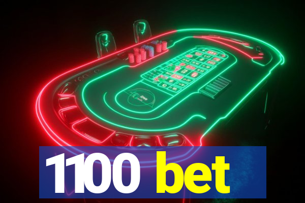 1100 bet